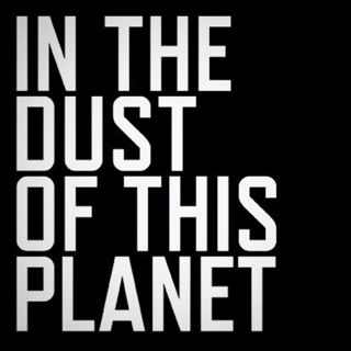 In The Dust Of This Planet