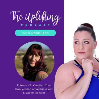 Creating Your Own Version of Wellness with Elizabeth Schardt