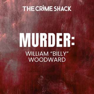 EP34: Neighborhood Vengeance • William "Billy" Woodward