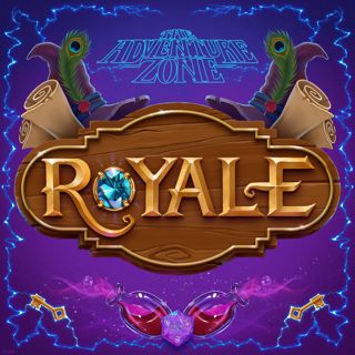 The Adventure Zone Royale: Episode 28
