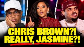 Chris Brown? Really, Jasmine?!