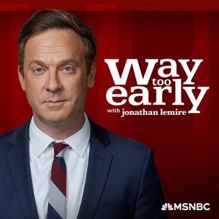Way Too Early 1/7/25