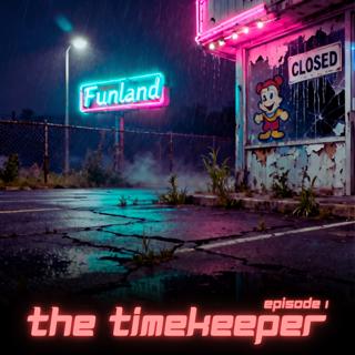 HSP Presents:  The Timekeeper Ep. 1 "It's Just a Game."