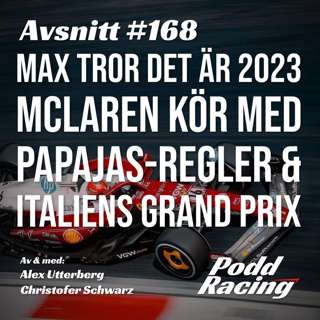 168. Max tror det är 2023, McLaren kör med Papajas-regler & Italiens Grand Prix