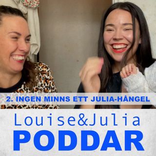 2. Ingen minns ett Julia-hångel