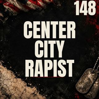 148 || The Center City Rapist || Troy Graves