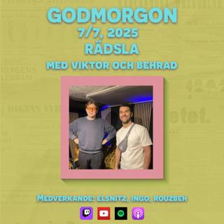 7/7, 2025 - Rädsla med Viktor Elsnitz & Behrad Rouzbeh