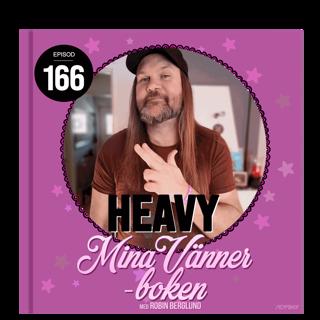 166. Heavy
