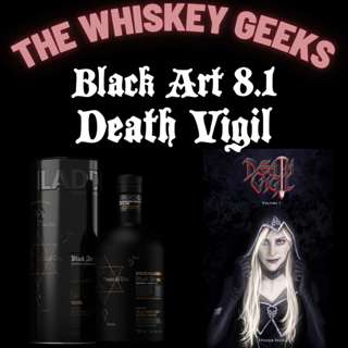 Bruichladdich Black Art 8.1 + Death Vigil | Review and Pairing