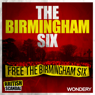 The Birmingham Six | House of Cards | 2