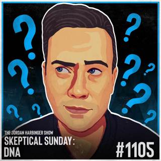 1105: DNA | Skeptical Sunday