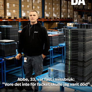 Abbe, 33, var fast i missbruk: ”Vore det inte för facket skulle jag varit död”