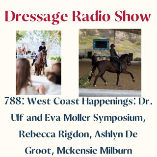 788: West Coast Happenings: Dr. Ulf & Eva Moller Symposium, Rebecca Rigdon, Ashlyn De Groot, Mckensie Milburn