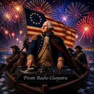 Pirate Radio Cleopatra - July 4 Sale Special: The Founding Fathers of Modern Music