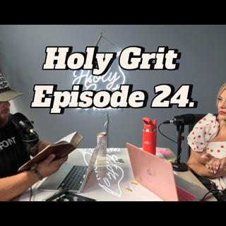 Holy Grit Episode 24- Grit, Grace, and Mercy