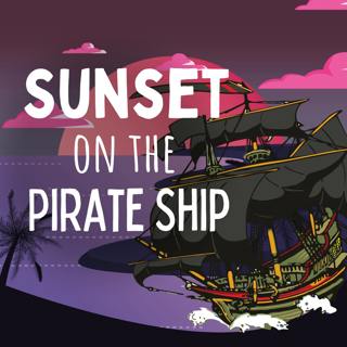 Sunset on the Pirate Ship