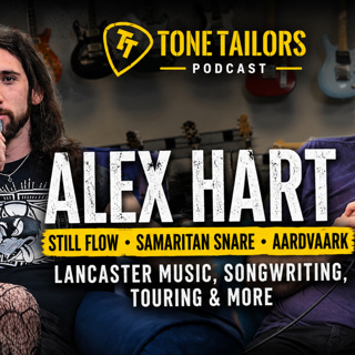 Alex Hart on Lancaster’s Music Scene, His Bands, Guitar Hero & More | Tone Tailors Podcast