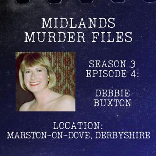 Series 3 Episode 4 - Debbie Buxton (Marston-On-Dove, Derbyshire, 1993)