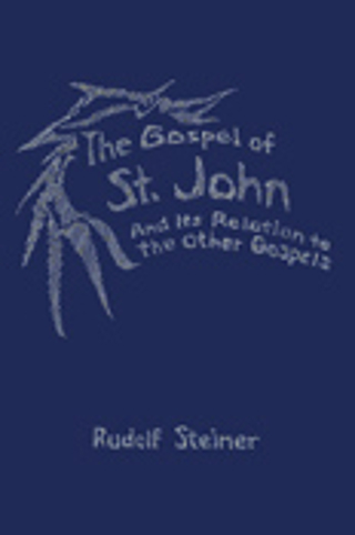 112 Episode 1: Lecture 1: Gospel of John in Relation to the other Three Gospels by Rudolf Steiner