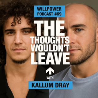 #69 — Kallum Dray: Breaking the Silence Around Suicide & Men's Mental Health