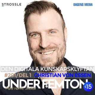 #201 (Del 1) Den digitala kunskapsklyftan - Christian von Essen