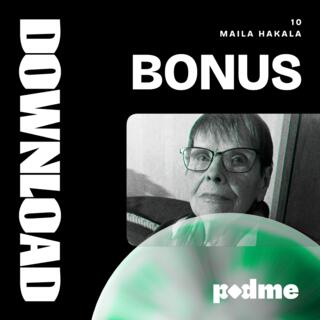 10 Bonus / Maila Hakala: Nainen joka muutti keksijyyden kasvot