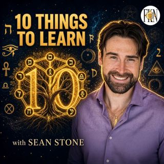 Sean Stone | 10 Things to Learn, Ancient Wisdom for the Modern Soul, Matrix Navigation