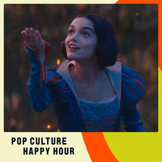 Snow White And What's Making Us Happy