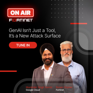 Fortinet ON AIR S1EP3 - GenAI Isn’t Just a Tool—It’s a New Attack Surface