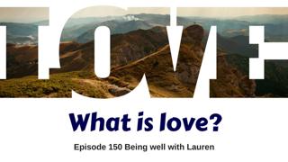 Episode 150 Being well with Lauren