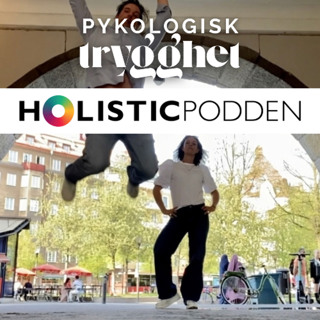 Holisticpodden 72 PSYKOLOGISK TRYGGHET i praktiken