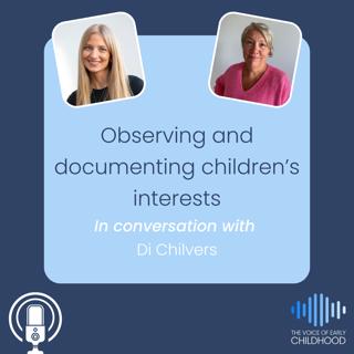 Observing and documenting children's interests
