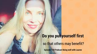 Episode 120 Being well with Lauren