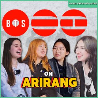 Koreans, BTS, and Reactions to the Arirang Comeback #127