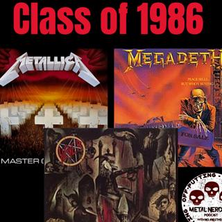 #350 Was 1986 the Best Year in Metal? Master of Puppets, Reign in Blood, Peace Sells Turn 40