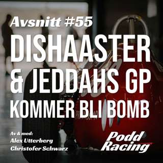 55. DisHAASter & Jeddahs GP kommer bli Bomb