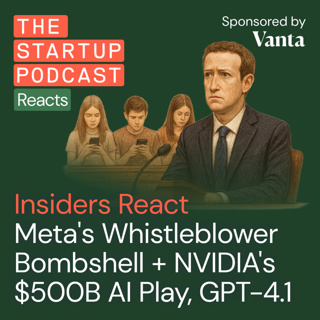 Insiders React: Meta's Whistleblower Bombshell + NVIDIA's $500B AI Investment, OpenAI’s New GPT-4.1