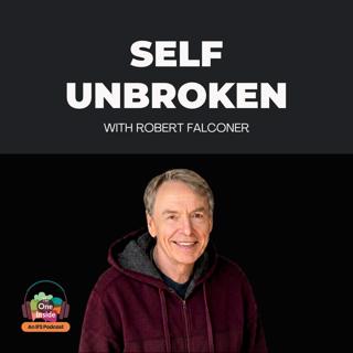 Self Unbroken with Robert Falconer