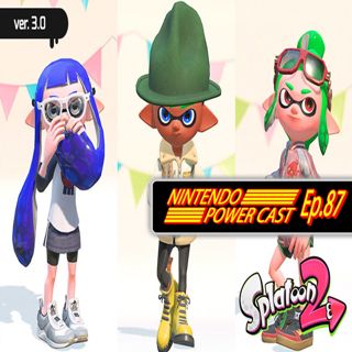 Splatoon 2 Update, Labo, Nintendo Power Cast Ep.87