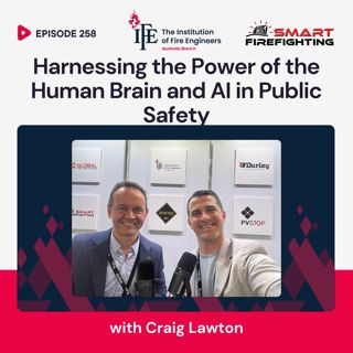 Episode 258: Harnessing the Power of the Human Brain and AI in Public Safety with Craig Lawton