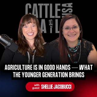 417: Agriculture Is in Good Hands — What the Younger Generation Brings with Shellie Jacobucci