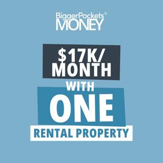 315: From 400 Credit Score to Making $17,000/Month in Passive Income