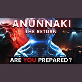 Understanding the Prophecies of Anunnaki's Return