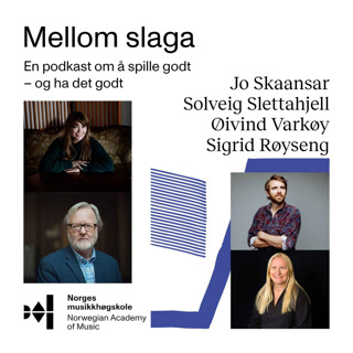 #8 – Gjester: Øivind Varkøy, Sigrid Røyseng & Solveig Slettahjell