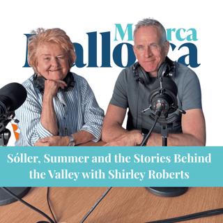 Sóller, Summer and the Stories Behind the Valley with Shirley Roberts