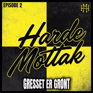 Episode #2 - Gresset er grønt