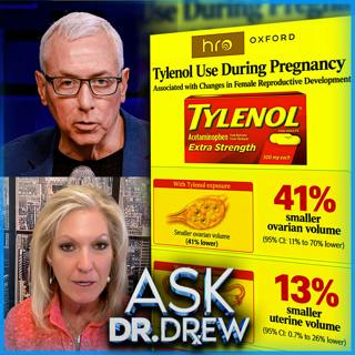 Tylenol In Pregnancy Linked To Female Reproductive Damage & Smaller Ovaries In Their Daughters – Ask Dr. Drew – Ep 666