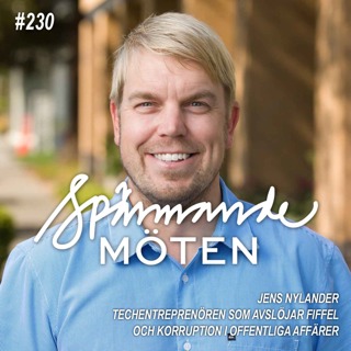 #230 Jens Nylander, techentreprenören som avslöjar fiffel i offentliga affärer