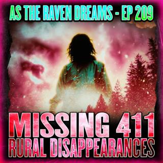 ATRD Ep. 209 - Missing 411 / Urban Disappearance Cases
