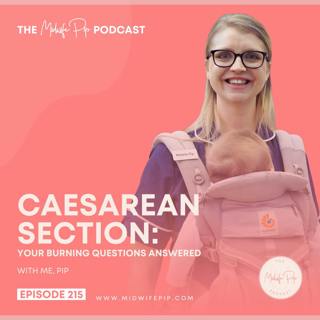 E215. Your C-Section Questions - Finally Answered